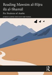 Cover image for Reading Mawsim al-Hijra ila al-Shamal: For Students of Arabic