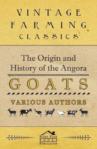 Cover image for The Origin and History of the Angora Goats