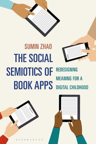 Cover image for The Social Semiotics of Book Apps: Redesigning Meaning for a Digital Childhood