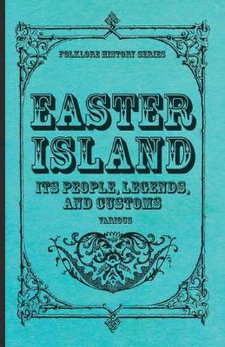 Cover image for Easter Island - Its People, Legends, And Customs (Folklore History Series)