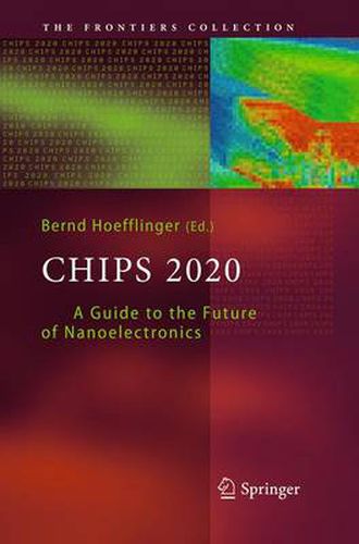 Cover image for Chips 2020: A Guide to the Future of Nanoelectronics