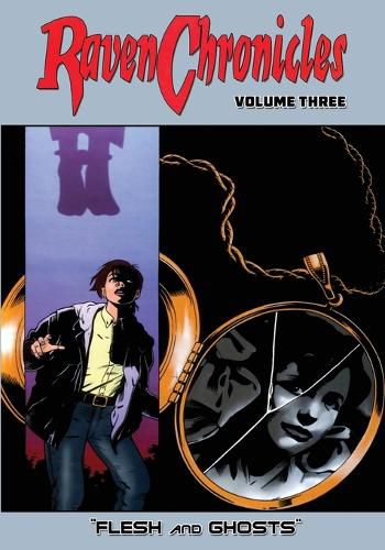 Cover image for Raven Chronicles - Volume 3: Flesh and Ghosts
