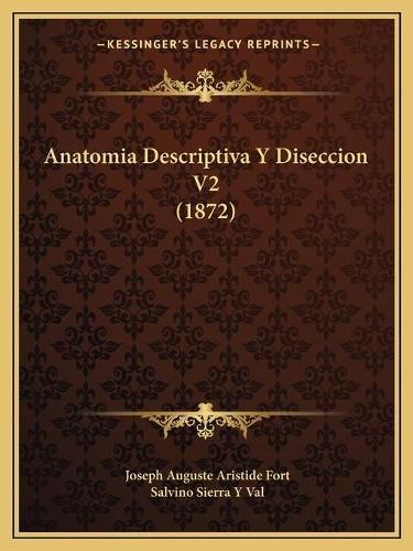 Anatomia Descriptiva y Diseccion V2 (1872)