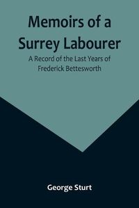 Cover image for Memoirs of a Surrey Labourer