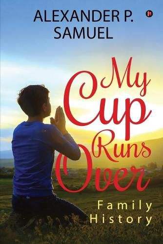 Cover image for My Cup Runs Over: Family History