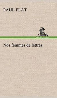 Cover image for Nos femmes de lettres