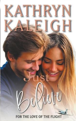 Just Believe: Sweet Contemporary Romance