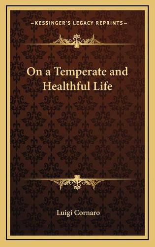 On a Temperate and Healthful Life