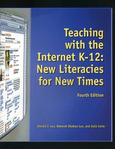 Cover image for Teaching with the Internet K-12: New Literacies for New Times