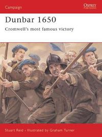 Cover image for Dunbar 1650: Cromwell's most famous victory