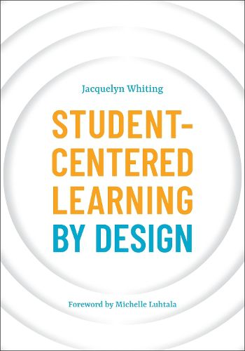 Student-Centered Learning by Design