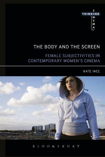 Cover image for The Body and the Screen: Female Subjectivities in Contemporary Women's Cinema