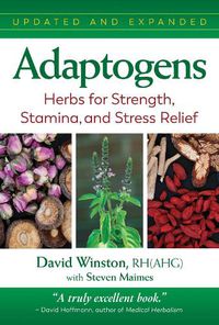 Cover image for Adaptogens: Herbs for Strength, Stamina, and Stress Relief
