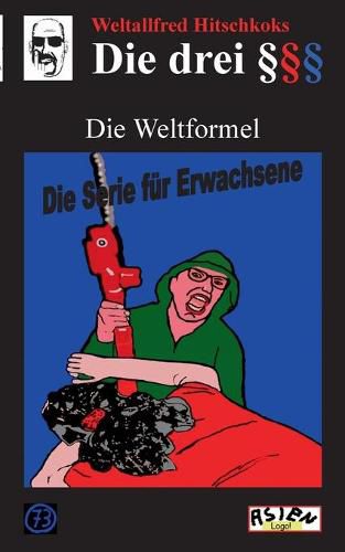 Cover image for Die drei Paragraphenzeichen und die Weltformel