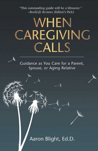 Cover image for When Caregiving Calls: Guidance as You Care for a Parent, Spouse, or Aging Relative