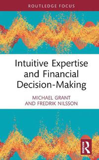 Cover image for Intuitive Expertise and Financial Decision-Making