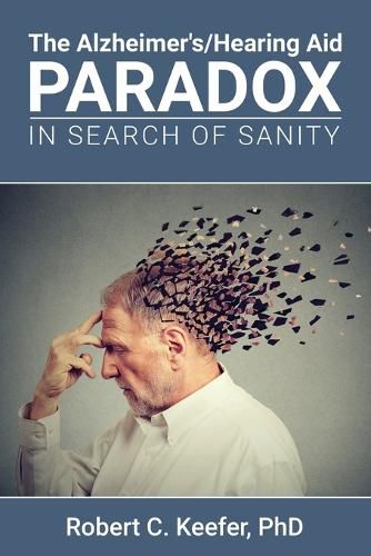 Cover image for The Alzheimer's/Hearing Aid Paradox