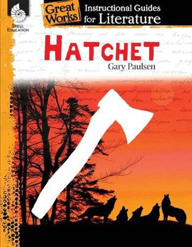 Cover image for Hatchet: An Instructional Guide for Literature: An Instructional Guide for Literature