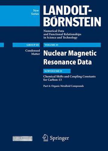 Organic Metalloid Compounds: Subvolume D: NMR Data for Carbon-13, Part 6