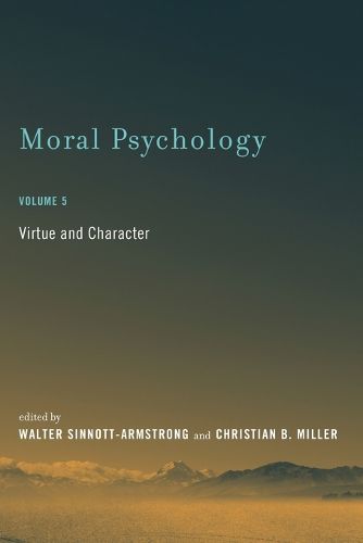 Cover image for Moral Psychology: Virtue and Character