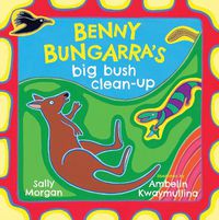 Cover image for Benny Bungarra's Big Bush Clean-Up