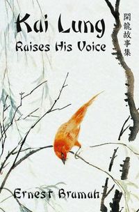 Cover image for Kai Lung Raises His Voice