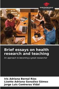 Cover image for Brief essays on health research and teaching
