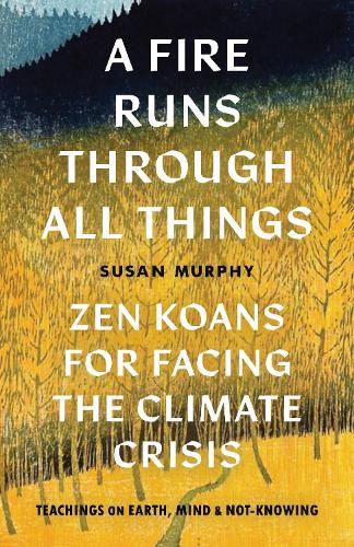 Cover image for A Fire Runs through All Things