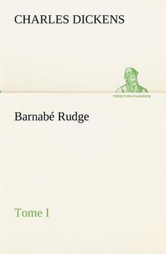 Cover image for Barnabe Rudge, Tome I
