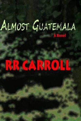 Cover image for Almost Guatemala