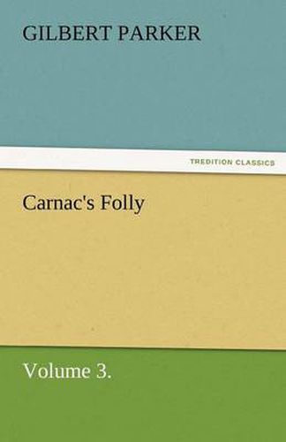 Cover image for Carnac's Folly, Volume 3.