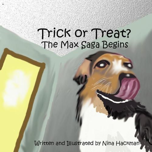 Cover image for Trick or Treat: the Max Saga Begins
