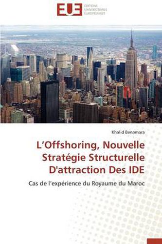 Cover image for L Offshoring, Nouvelle Strat gie Structurelle d'Attraction Des Ide