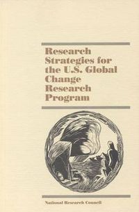 Cover image for Research Strategies for the U.S. Global Change Research Program