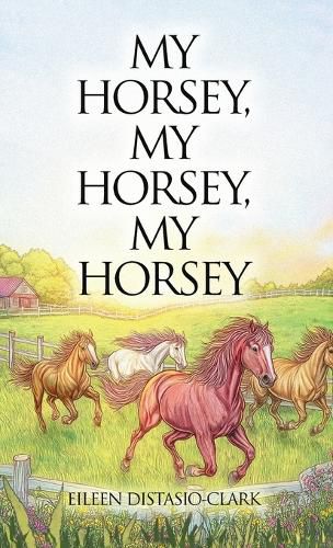 Cover image for My Horsey, My Horsey, My Horsey