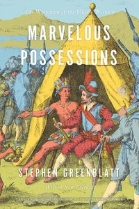 Cover image for Marvelous Possessions: The Wonder of the New World