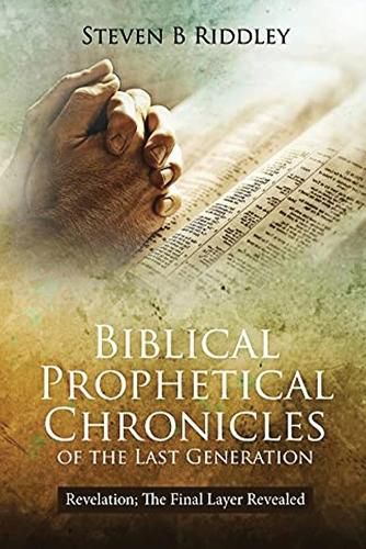 Cover image for Biblical Prophetical Chronicles of the Last Generation "Revelation