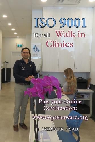 Cover image for ISO 9001 for all Walk in Clinics: ISO 9000 For all employees and employers