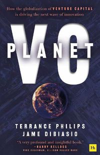Cover image for Planet VC: How the Globalization of Venture Capital Is Driving the Next Wave of Innovation