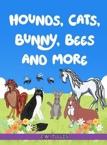 Hounds, Cats, Bunny, Bees and More