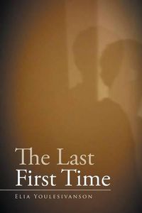 Cover image for The Last First Time