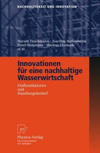 Cover image for Innovationen Fur Eine Nachhaltige Wasserwirtschaft: Einflussfaktoren Und Handlungsbedarf