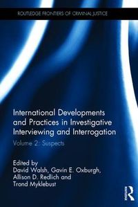 Cover image for International Developments and Practices in Investigative Interviewing and Interrogation: Volume 2: Suspects