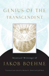 Cover image for Genius of the Transcendent: Mystical Writings of Jakob Boehme