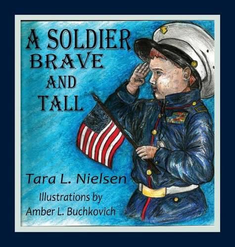 Cover image for A Soldier Brave and Tall