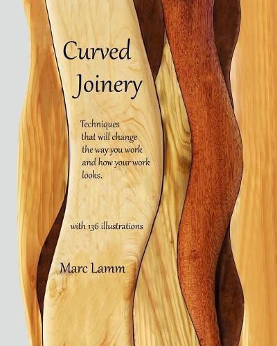 Cover image for Curved Joinery - techniques that will change the way you work and how your work will look.