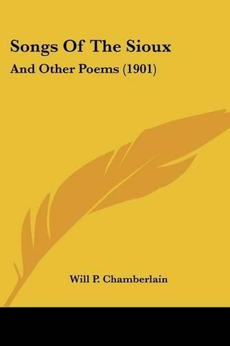 Cover image for Songs of the Sioux: And Other Poems (1901)