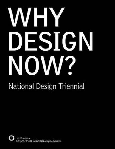 Cover image for Why Design Now? National Design Triennial