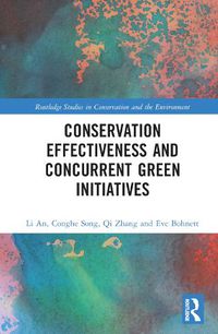 Cover image for Conservation Effectiveness and Concurrent Green Initiatives