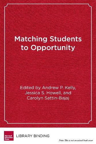 Cover image for Matching Students to Opportunity: Expanding College Choice, Access, and Quality